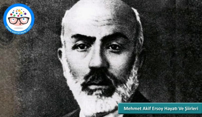 Mehmet Akif Ersoy Hayatı, Şiirleri ve Oyunları – BiliminSesi | Sağlık ...
