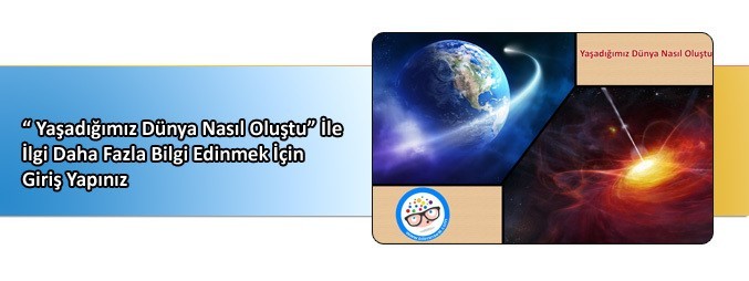 dünya nasıl oluştu