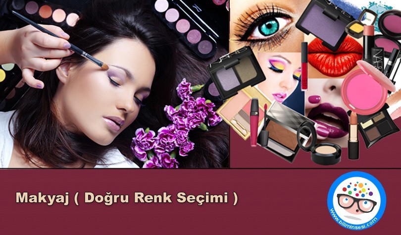 Makyaj (Doğru Renk Seçimi)